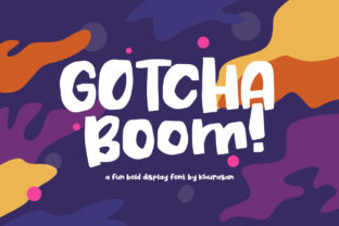 Gotcha Boom: A Display Font for a Cheerful Editorial Mood