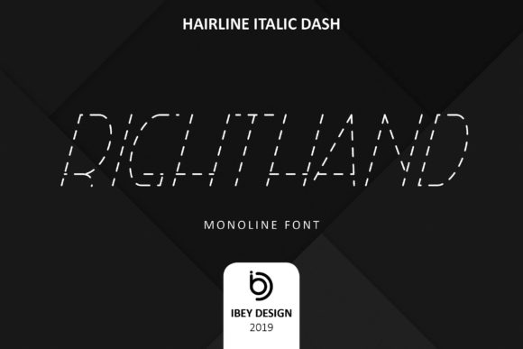 Righ THand Hairline Italic Dash: A Font for Makers